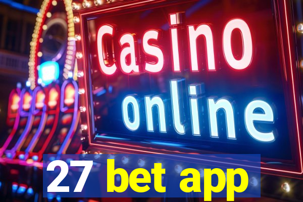 27 bet app